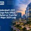 Hyderabad’s GCC Surge Puts Office Market on Track for a Major 2029 Leap