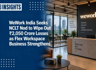 WeWork India Seeks NCLT Nod to Wipe Out ₹2,050 Crore Losses as Flex Workspace Business Strengthens