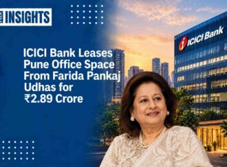 ICICI Bank Leases Pune Office Space From Farida Pankaj Udhas for ₹2.89 Crore