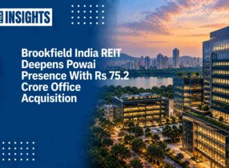 Brookfield India REIT Deepens Powai Presence With Rs 75.2 Crore Office Acquisition