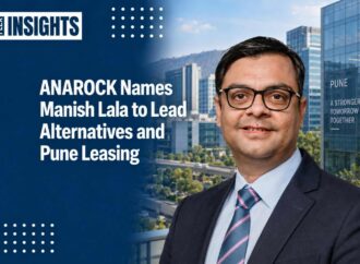 ANAROCK Names Manish Lala to Lead Alternatives and Pune Leasing