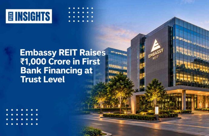 Embassy REIT Raises ₹1,000 Crore in First Bank Financing at Trust Level