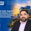 Savills India Appoints Vineet Mohan to Lead Commercial Advisory and Transactions