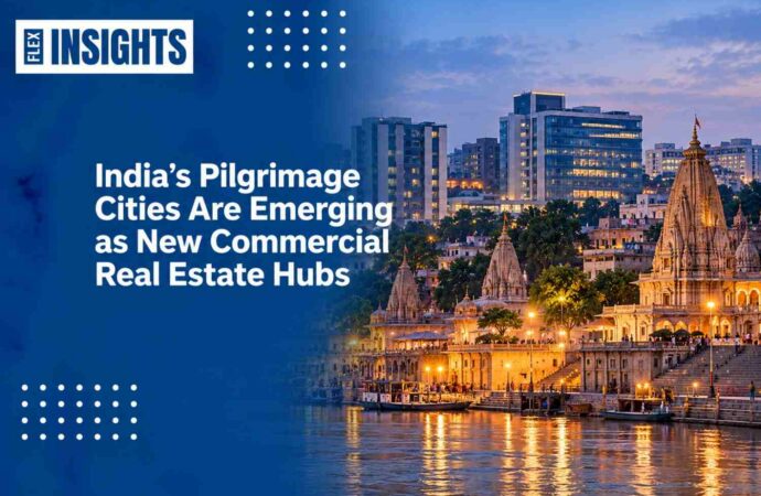 India’s Pilgrimage Cities Are Emerging as New Commercial Real Estate Hubs