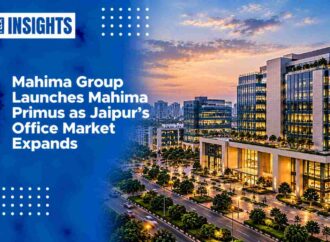 Mahima Group Launches Mahima Primus as Jaipur’s Office Market Expands