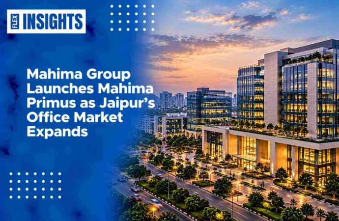 Mahima Group Launches Mahima Primus as Jaipur’s Office Market Expands